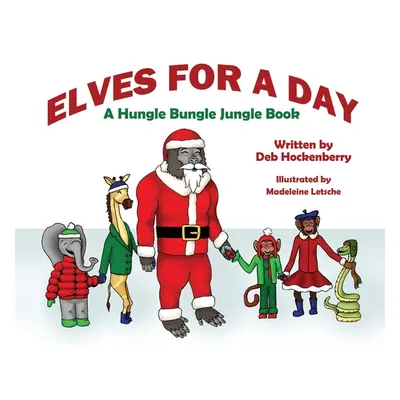 "Elves for a Day" - "" ("Hockenberry Deb")(Pevná vazba)