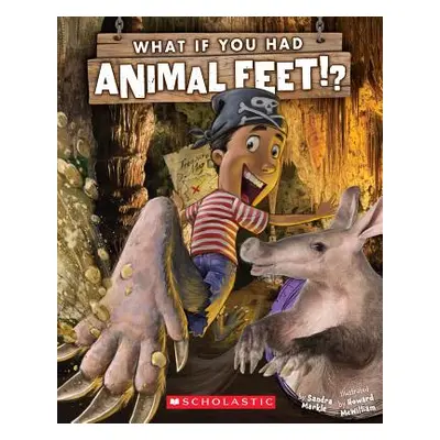 "What If You Had Animal Feet?" - "" ("Markle Sandra")(Paperback)