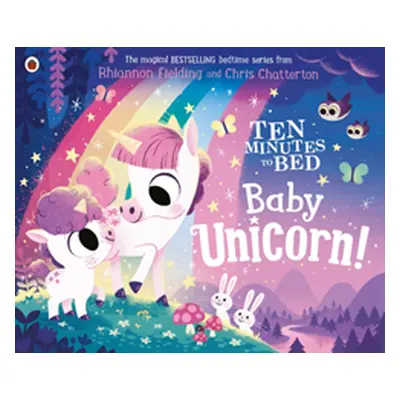 "Ten Minutes to Bed: Baby Unicorn" - "" ("Fielding Rhiannon")(Paperback / softback)