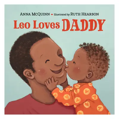 "Leo Loves Daddy" - "" ("McQuinn Anna")(Board Books)