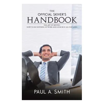 "The Official Skiver's Handbook" - "" ("Smith Paul a.")(Paperback)