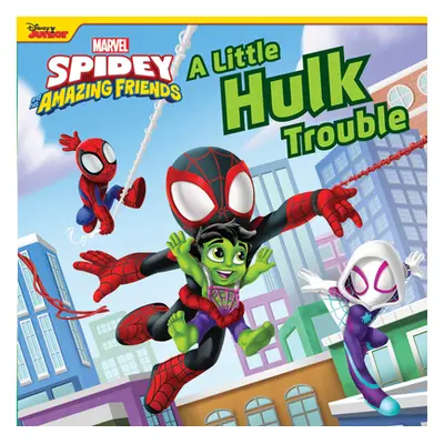 "Spidey and His Amazing Friends: A Little Hulk Trouble" - "" ("Marvel Press Book Group")(Board B