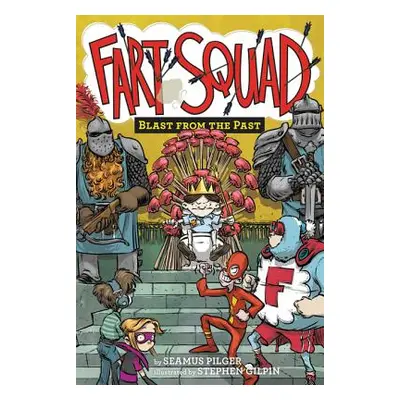 "Fart Squad #6: Blast from the Past" - "" ("Pilger Seamus")(Paperback)