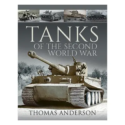 "Tanks of the Second World War" - "" ("Anderson Thomas")(Paperback)