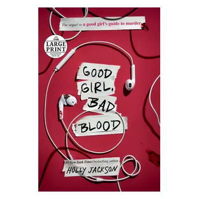 "Good Girl, Bad Blood: The Sequel to a Good Girl's Guide to Murder" - "" ("Jackson Holly")(Paper