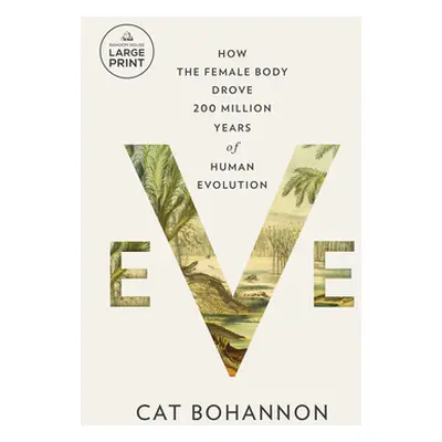 "Eve: How the Female Body Drove 200 Million Years of Human Evolution" - "" ("Bohannon Cat")(Pape