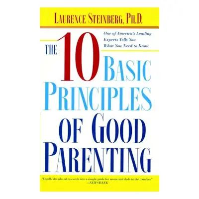 "The Ten Basic Principles of Good Parenting" - "" ("Steinberg Laurence")(Paperback)