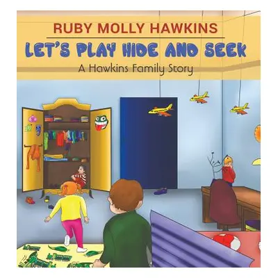 "Let's Play Hide and Seek" - "" ("Hawkins Ruby Molly")(Pevná vazba)