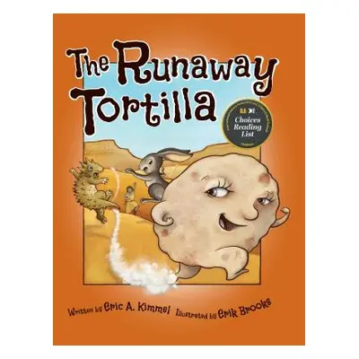 "The Runaway Tortilla" - "" ("Kimmel Eric A.")(Pevná vazba)