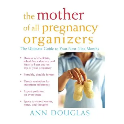 "The Mother of All Pregnancy Organizers" - "" ("Douglas Ann")(Paperback)