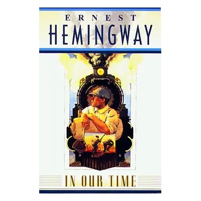 "In Our Time" - "" ("Hemingway Ernest")(Paperback)