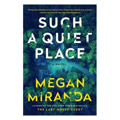 "Such a Quiet Place" - "" ("Miranda Megan")(Pevná vazba)