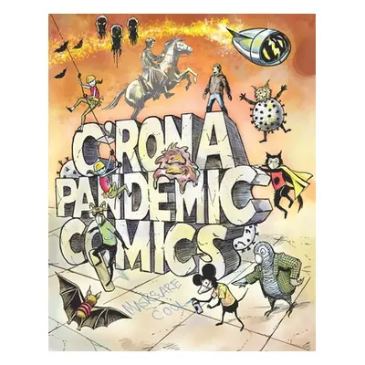 "C'Rona Pandemic Comics" - "" ("Hall Bob")(Paperback)