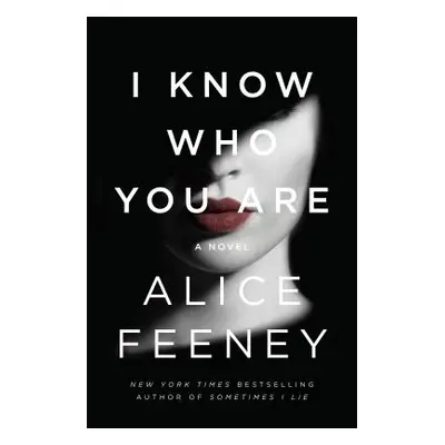 "I Know Who You Are" - "" ("Feeney Alice")(Paperback)