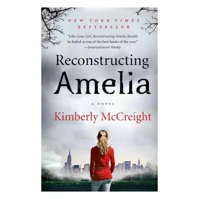 "Reconstructing Amelia" - "" ("McCreight Kimberly")(Paperback)