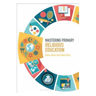 "Mastering Primary Religious Education" - "" ("James Maria")(Paperback)