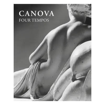 "Canova: In Four Tempos" - "" ("Pallavicino Prince Domenico Antonio")(Pevná vazba)