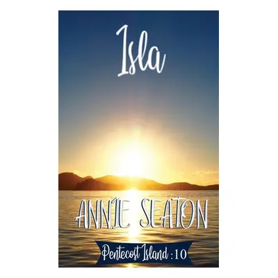 "Isla" - "" ("Seaton Annie")(Paperback)