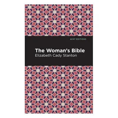 "The Woman's Bible" - "" ("Stanton Elizabeth Cady")(Paperback)