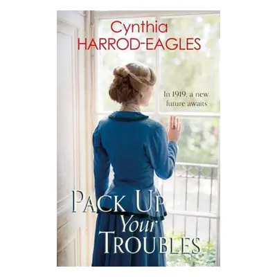 "Pack Up Your Troubles: War at Home, 1919" - "" ("Harrod-Eagles Cynthia")(Pevná vazba)