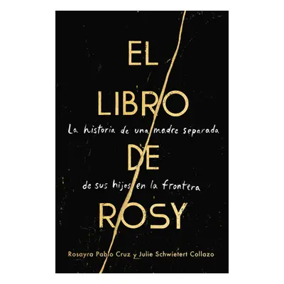 "The Book of Rosy \ El Libro de Rosy