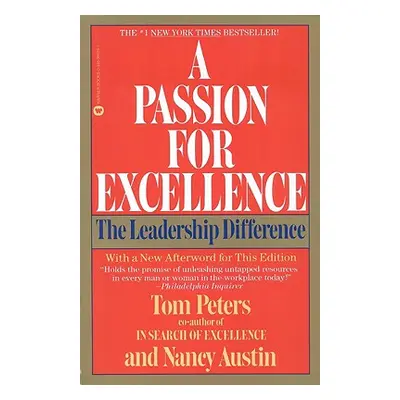 "A Passion for Excellence: The Leadership Difference" - "" ("Peters Tom")(Paperback)