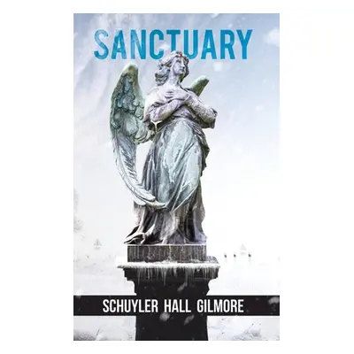 "Sanctuary" - "" ("Gilmore Schuyler Hall")(Pevná vazba)