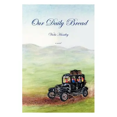 "Our Daily Bread" - "" ("Huntley Viola")(Paperback)