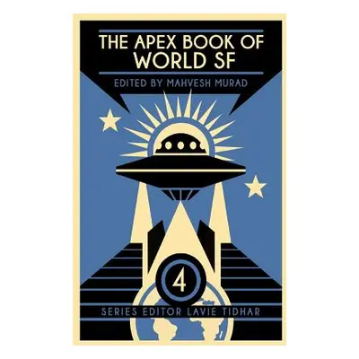 "The Apex Book of World SF: Volume 4" - "" ("Tidhar Lavie")(Paperback)