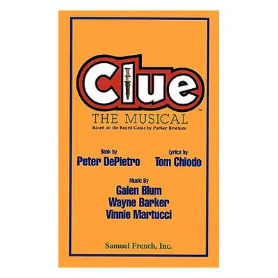 "Clue: The Musical" - "" ("Blum Galen")(Paperback)