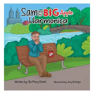 "Sam and His Big Apple Harmonica" - "" ("Osach Ila Mary")(Pevná vazba)