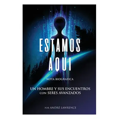 "Estamos Aqui - Nota Biografica" - "" ("Lawrence Andr")(Paperback)