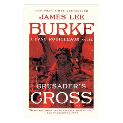 "Crusader's Cross" - "" ("Burke James Lee")(Paperback)