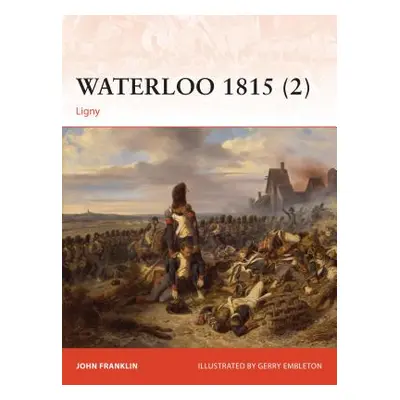 "Waterloo 1815 (2): Ligny" - "" ("Franklin John")(Paperback)