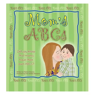 "Mom's ABCs" - "" ("Viacava Patricia")(Pevná vazba)