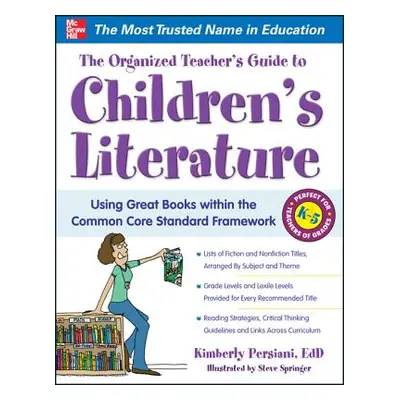 "The Organized Teacher's Guide to Children's Literature" - "" ("Springer Steve")(Paperback)