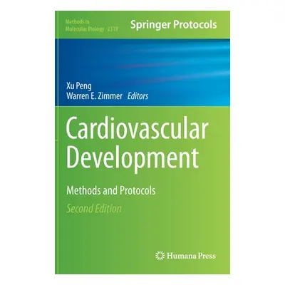 "Cardiovascular Development: Methods and Protocols" - "" ("Peng Xu")(Pevná vazba)