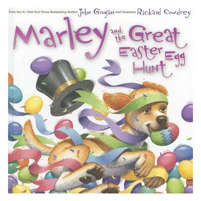 "Marley and the Great Easter Egg Hunt" - "" ("Grogan John")(Pevná vazba)