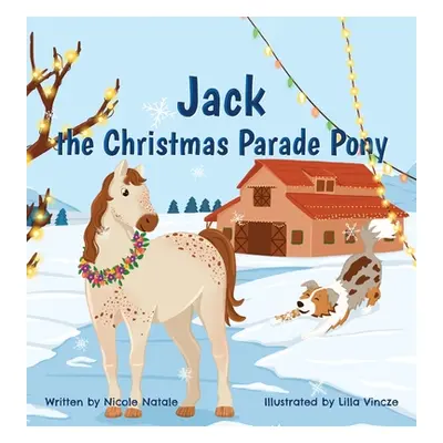 "Jack the Christmas Parade Pony" - "" ("Natale Nicole")(Pevná vazba)