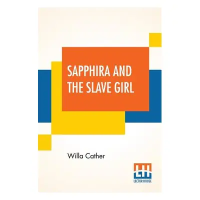 "Sapphira And The Slave Girl" - "" ("Cather Willa")(Paperback)