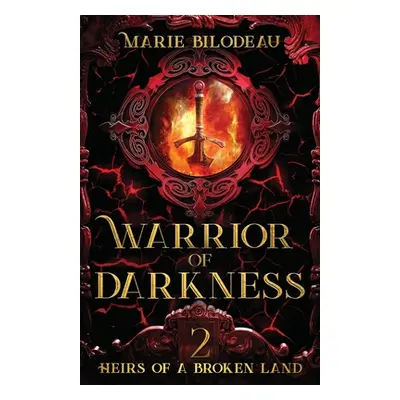 "Warrior of Darkness" - "" ("Bilodeau Marie")(Paperback)