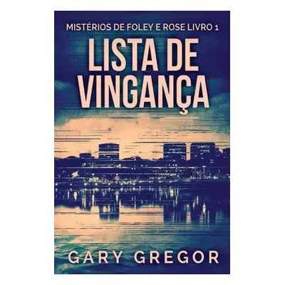 "Lista de Vingana" - "" ("Gregor Gary")(Paperback)