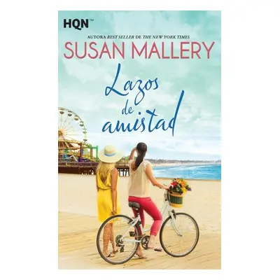 "Lazos de amistad" - "" ("Mallery Susan")(Paperback)