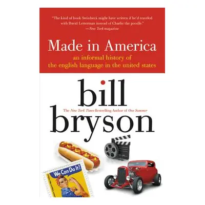 "Made in America: An Informal History of the English Language in the United States" - "" ("Bryso