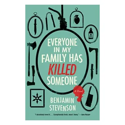 "Everyone in My Family Has Killed Someone" - "A Novel" ("Stevenson Benjamin")(Paperback)