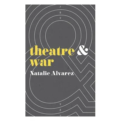 "Theatre and War" - "" ("Alvarez Natalie")(Paperback)