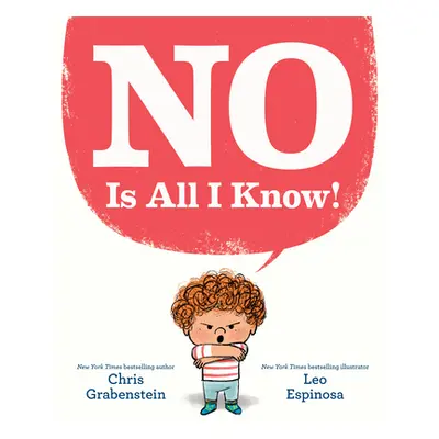 "No Is All I Know!" - "" ("Grabenstein Chris")(Library Binding)