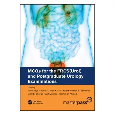 "McQs for the Frcs(urol) and Postgraduate Urology Examinations" - "" ("Arya Manit")(Paperback)