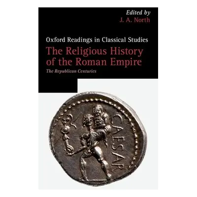 "The Religious History of the Roman Empire: The Republican Centuries" - "" ("North J. A.")(Pevná