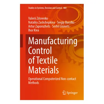 "Manufacturing Control of Textile Materials: Operational Computerized Non-Contact Methods" - "" 